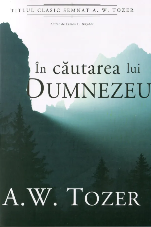 In cautarea lui Dumnezeu (Tozer)