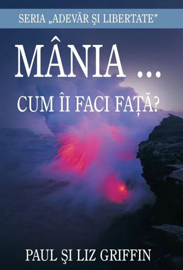Mânia... Cum îi faci față?