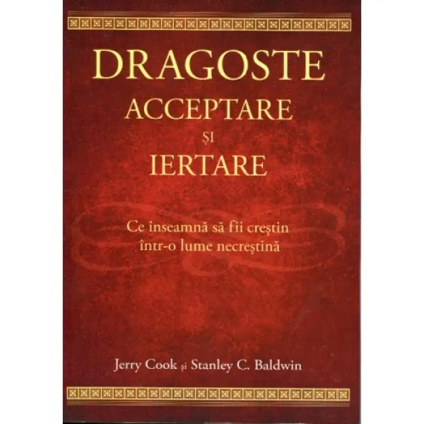 Dragoste, acceptare și iertare