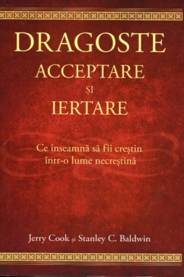 Dragoste, acceptare și iertare