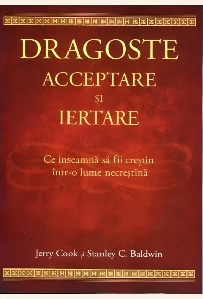 Dragoste, acceptare și iertare