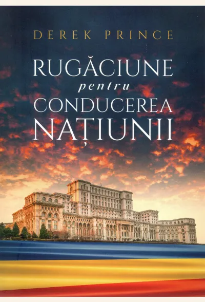 Rugăciune pentru conducerea națiunii