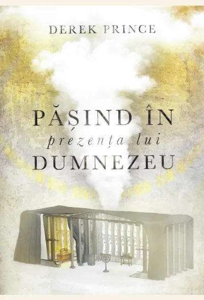 Pășind în prezența lui Dumnezeu