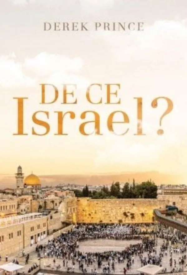 De ce Israel?