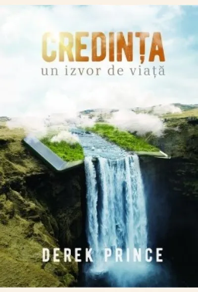 Credința - un izvor de viață