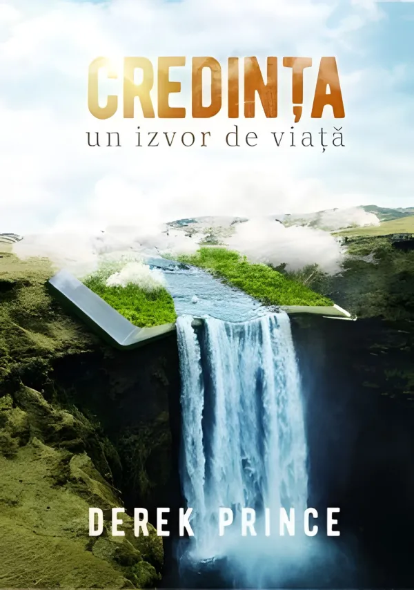 Credința - un izvor de viață