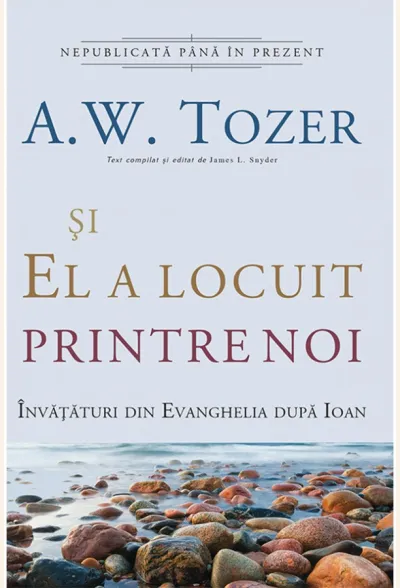 Și El a locuit printre noi