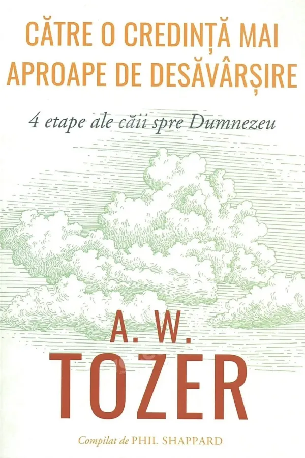 Către o credință mai aproape de desăvârșire. 4 etape ale căii spre Dumnezeu