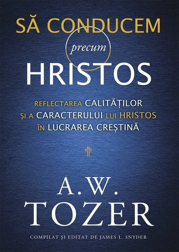 Să conducem precum Hristos