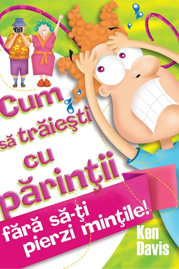 Cum sa traiesti cu parintii fara sa-ti pierzi mintile!