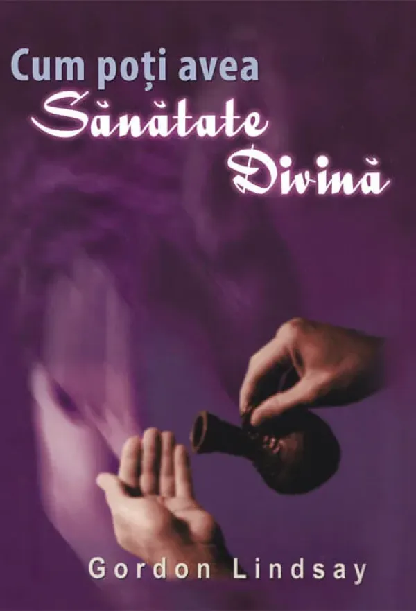 Cum poti avea sanatate divina