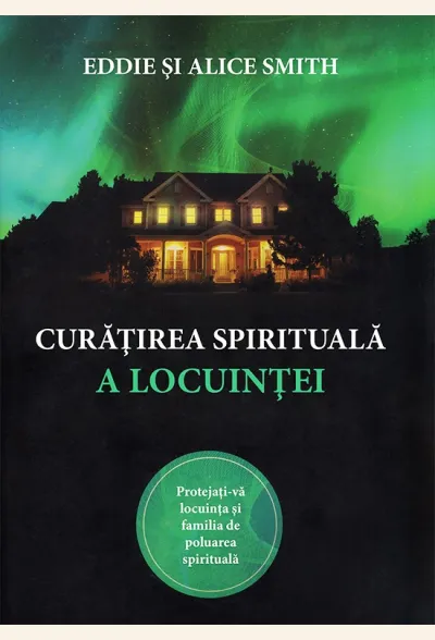 Curatirea spirituala a locuintei