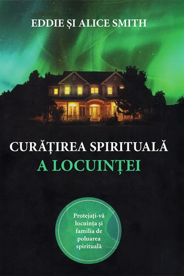 Curatirea spirituala a locuintei