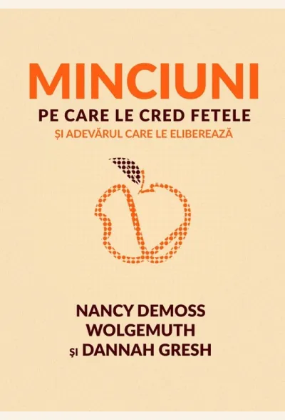 Minciuni pe care le cred fetele și adevărul care le eliberează