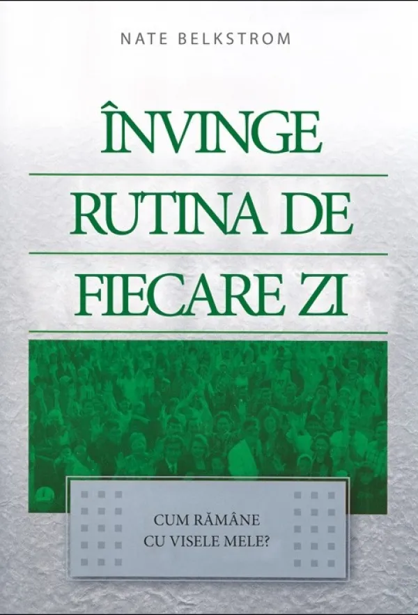 Învinge rutina de fiecare zi
