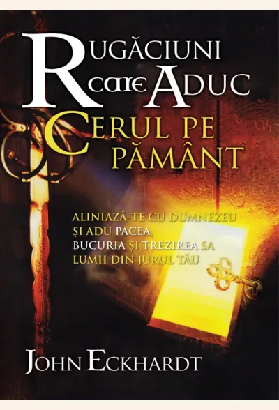 Rugaciuni care aduc cerul pe pamant