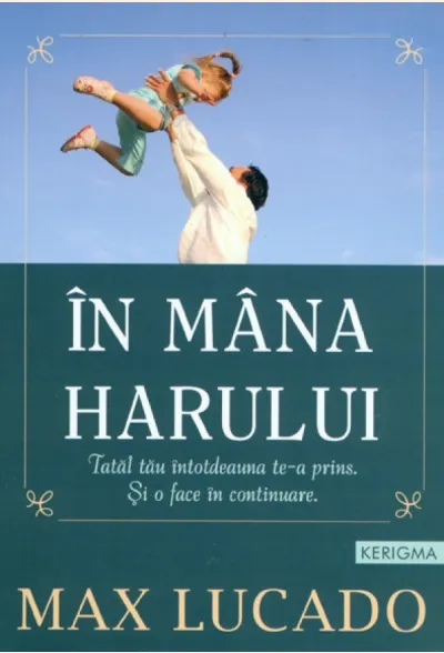 În mâna Harului