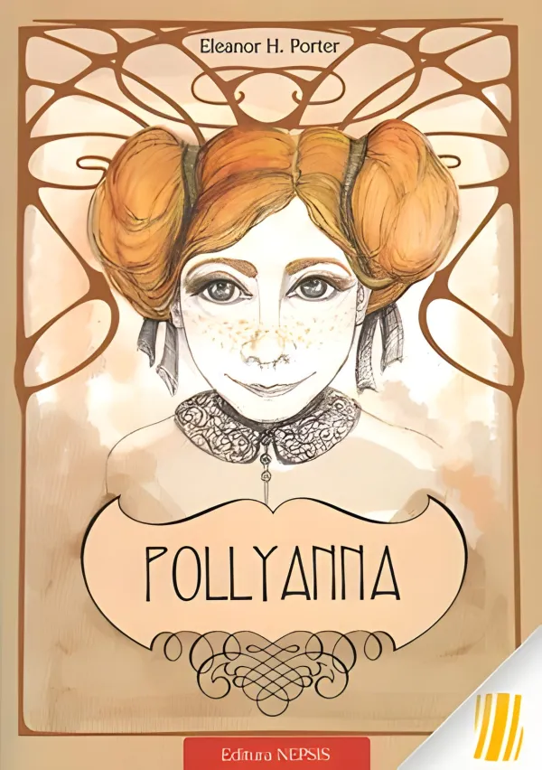 Pollyanna. Taina mulțumirii