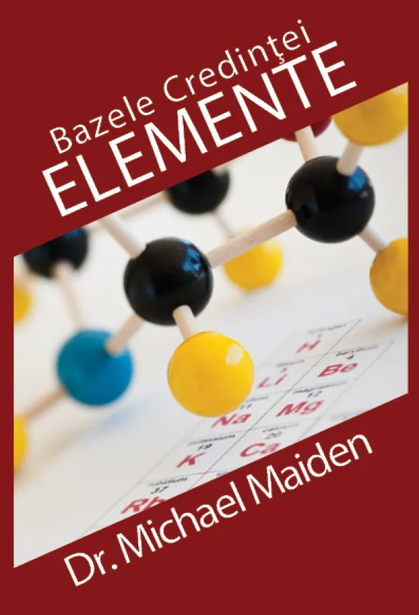 Elemente: Bazele Credintei