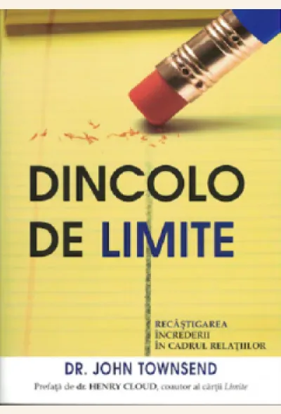 Dincolo de limite. Recastigarea increderii in cadrul relatiilor