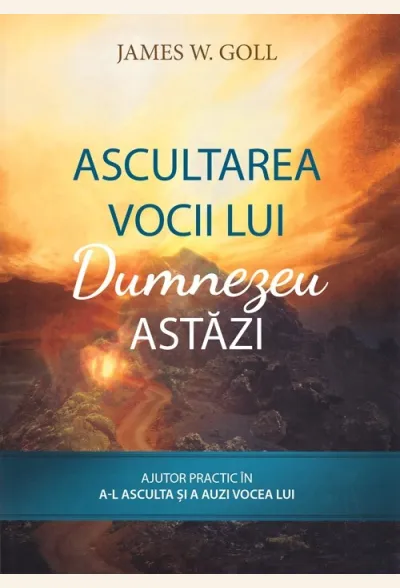 Ascultarea vocii lui Dumnezeu astăzi