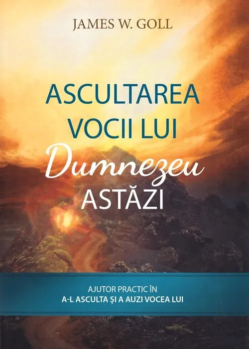 Ascultarea vocii lui Dumnezeu astăzi