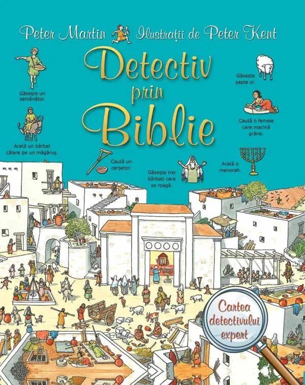 Detectiv prin Biblie. Cartea detectivului expert