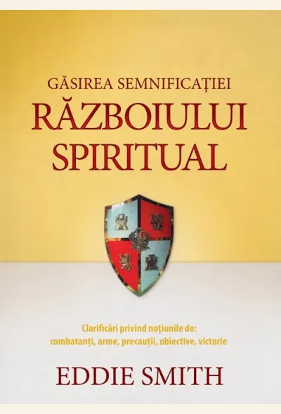 Găsirea semnificației războiului spiritual