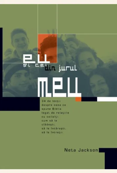 Eu și cei din jurul meu