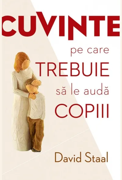 Cuvinte pe care trebuie să le audă copiii