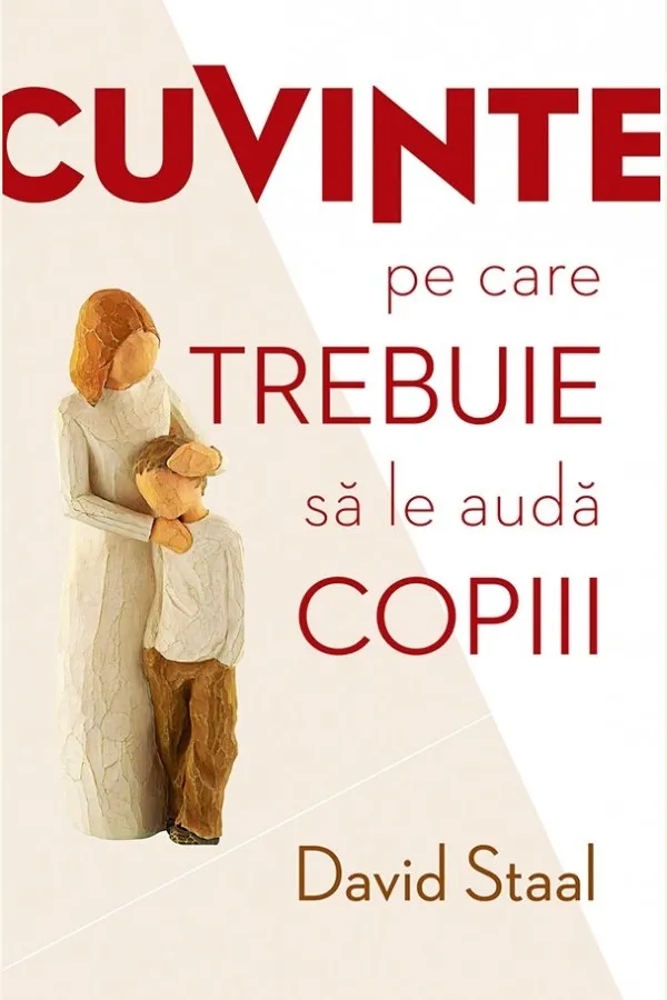 Cuvinte pe care trebuie să le audă copiii