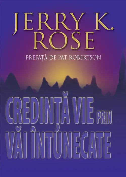 Credinta vie prin vai intunecate