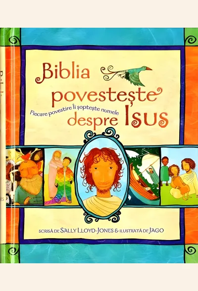 Biblia povestește despre Isus