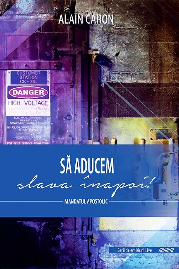 Sa aducem slava inapoi. Mandatul apostolic