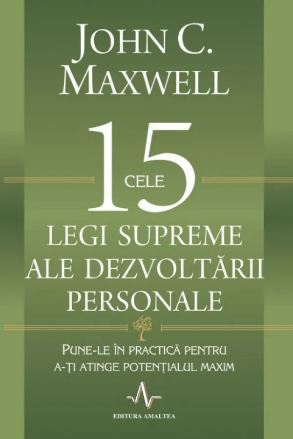 Cele 15 Legi supreme ale dezvoltarii personale