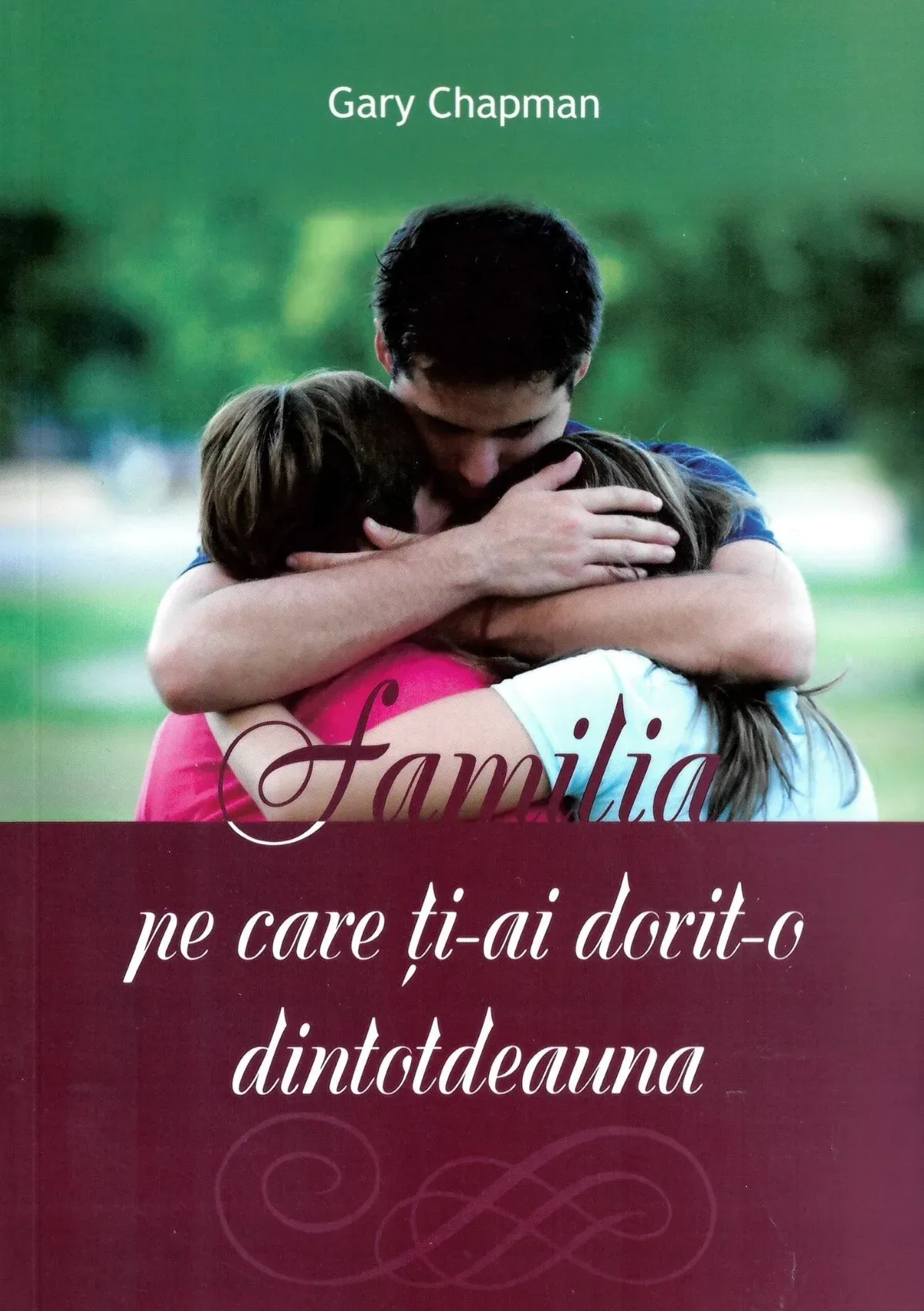 Familia pe care ti-ai dorit-o dintotdeauna
