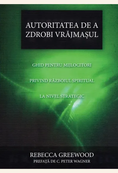 Autoritatea de a zdrobi vrăjmașul