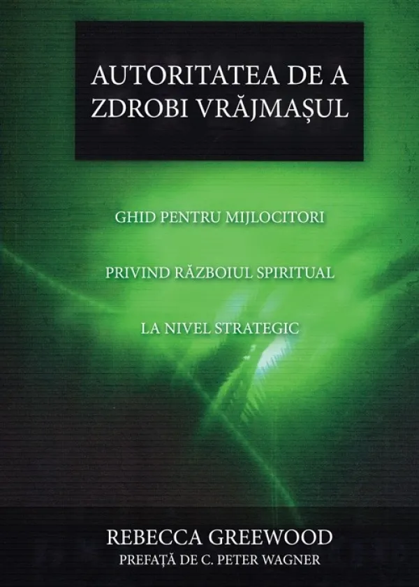 Autoritatea de a zdrobi vrăjmașul