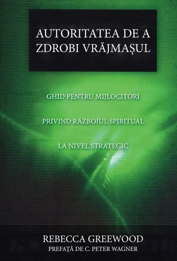Autoritatea de a zdrobi vrăjmașul