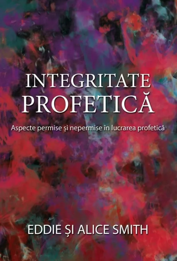 Integritate profetică