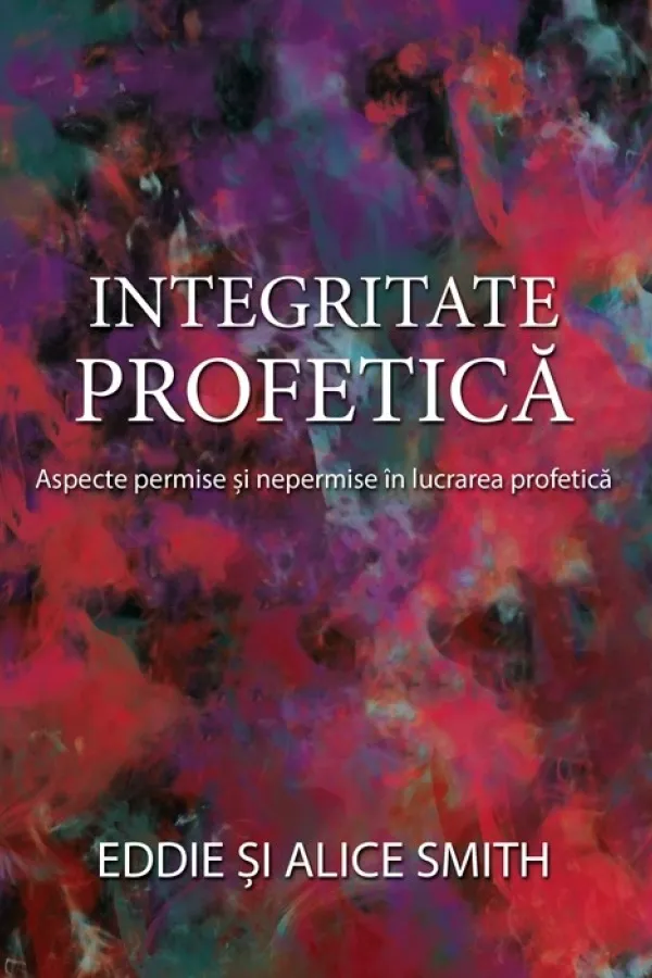 Integritate profetică