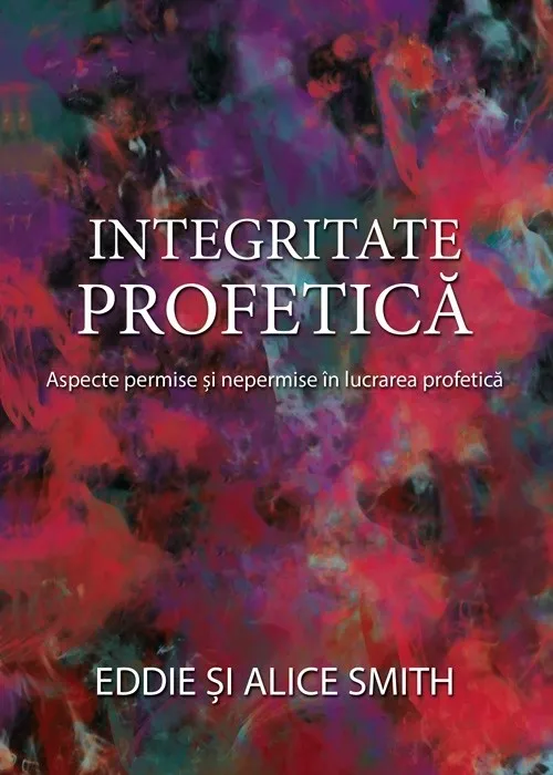 Integritate profetică