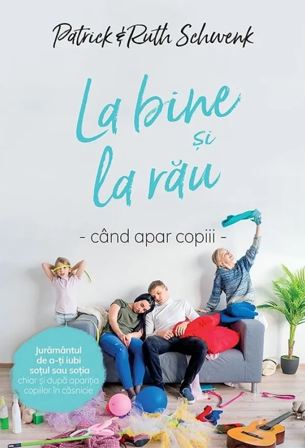 La bine si la rau – cand apar copiii