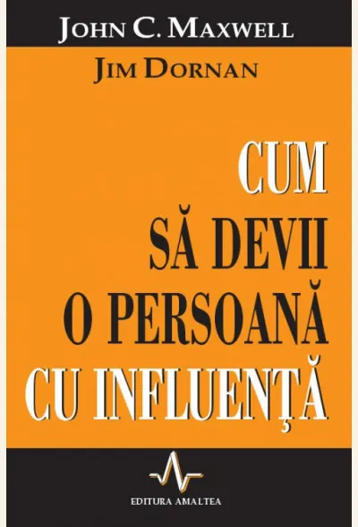 Cum sa devii o persoana cu influenta