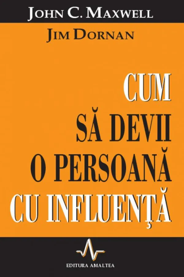 Cum sa devii o persoana cu influenta