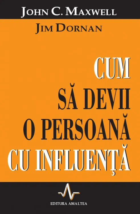Cum sa devii o persoana cu influenta