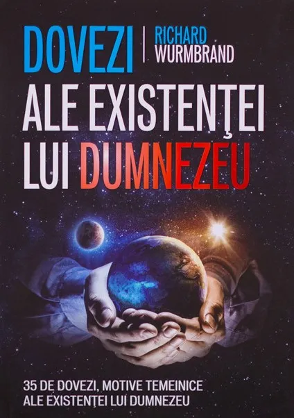 Dovezi ale existentei lui Dumnezeu. 35 de dovezi, motive temeinice ale existentei lui Dumnezeu