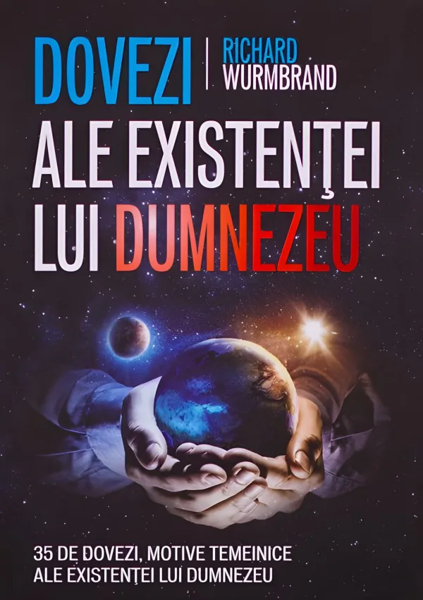 Dovezi ale existenței lui Dumnezeu. 35 de dovezi, motive temeinice ale existenței lui Dumnezeu
