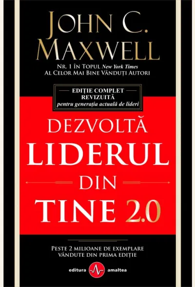 Dezvolta liderul din tine 2.0