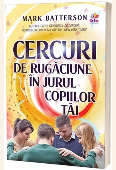 Cercuri de rugaciune in jurul copiilor tai